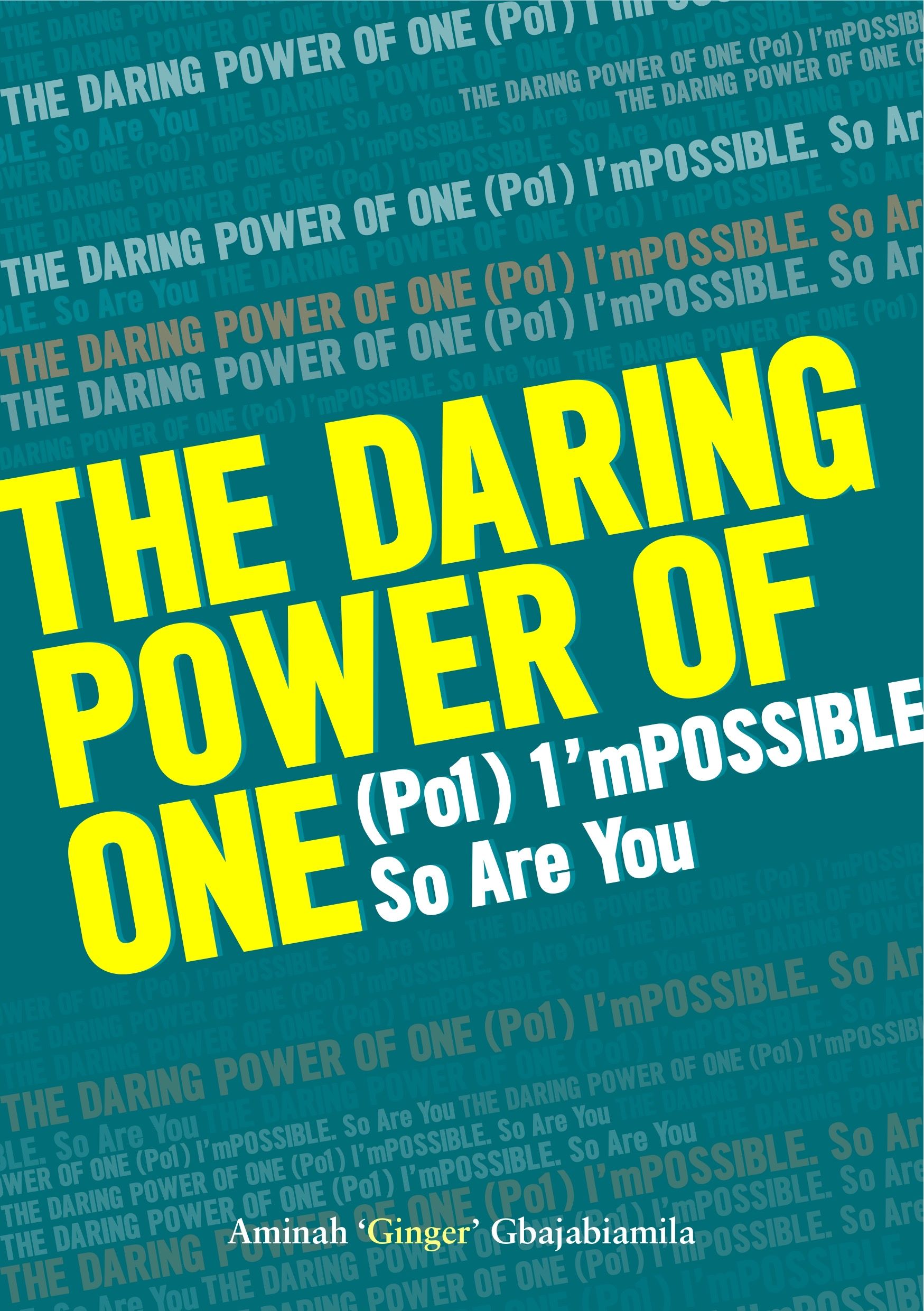 The Daring Power of One