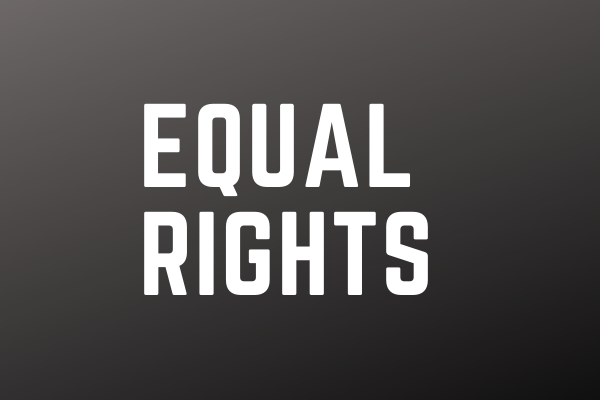 EQUAL RIGHTS